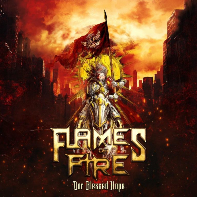 Подробнее о статье Пламя музыкальных надежд? Flames of Fire – Our Blessed Hope (2023)